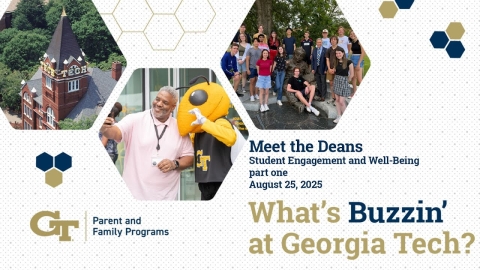 Embedded thumbnail for What&#039;s Buzzin&#039; at Georgia Tech: Meet the Deans of Student Engagement and Well-Being (Part 1) 8/25/25